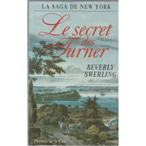 La saga de New York Le secret des Turner Beverly Swerling